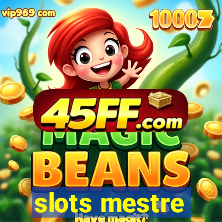 slots mestre